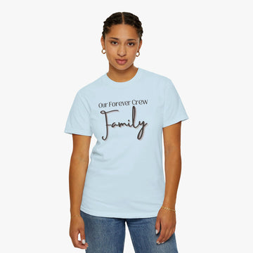 Our Forever Crew – Women's Family Tee