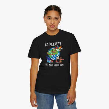 GO Planet! Every day is Earth Day