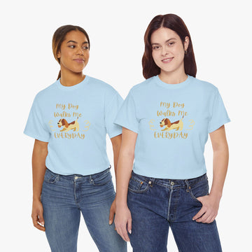 My Dog Walks Me Everyday - Women Tee ( Express Delivery available )