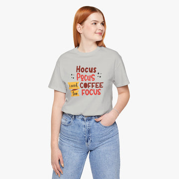 Hocus Pocus I need Coffee to Focus - Women's Tee