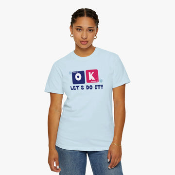 OK! Let's Do It – Women's Motivational Tee