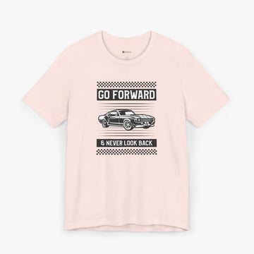 Go Forward and Never Look Back Women T-Shirt